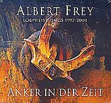 Albert Frey CD Anker In Der Zeit