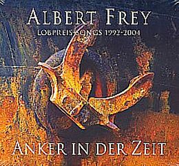 Albert Frey CD Anker In Der Zeit