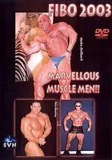FIBO 2003 - Marvellous Muscle Men!! DVD