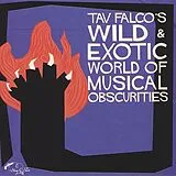 Various Vinyl Tav Falco'S Wild & Exotic World Of Musical Obscuri