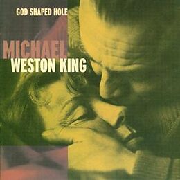 Michael Weston-king CD God Shaped Hole
