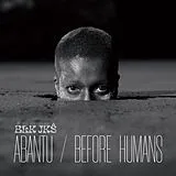 Blk Jks LP (analog) Abantu / Before Humans