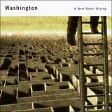 Washington CD A New Order Rising