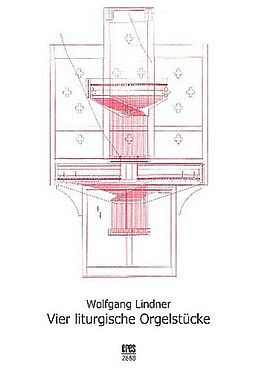 Wolfgang Lindner Notenblätter 4 liturgische Orgelstücke