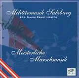 Militärmusik Salzburg CD Meisterliche Marschmusik
