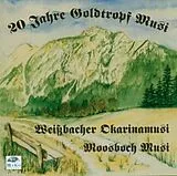 Goldtropf Musi / Weissbacher / Moo CD 20 Jahre Goldtropf Musi
