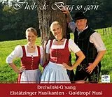 Dreiwinkl-G'Sang/Goldtropf/Els CD I Hob De Berg So Gern
