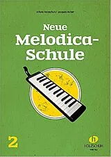 Alfons Holzschuh Notenblätter Neue Melodica-Schule Band 2