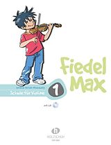 Geheftet Fiedel-Max für Violine Schule Band 1 von Andrea Holzer-Rhomberg