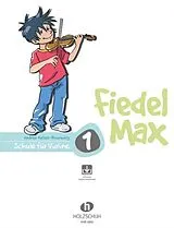 Geheftet Fiedel-Max für Violine Schule Band 1 von Andrea Holzer-Rhomberg