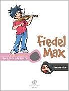Geheftet Fiedel-Max für Violine - Vorschule: Klavierbegleitung von Andrea Holzer-Rhomberg