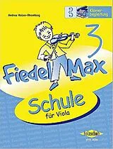 Andrea Holzer-Rhomberg Notenblätter Fiedel-Max Viola Schule Band 3