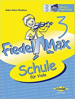 Andrea Holzer-Rhomberg Notenblätter Fiedel-Max Viola Schule Band 3