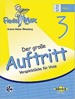Geheftet Fiedel-Max für Viola - Der große Auftritt 3 von Holzer-Rhomberg, Andrea