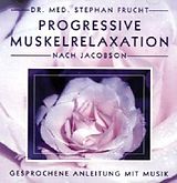 Audio CD (CD/SACD) Progressive Muskelrelaxation nach Jacobson von Frucht, Stephan