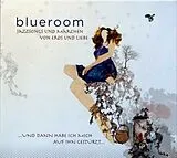 blueroom CD ...und Dann Habe Ich Mich Auf Ihn Gestürzt...