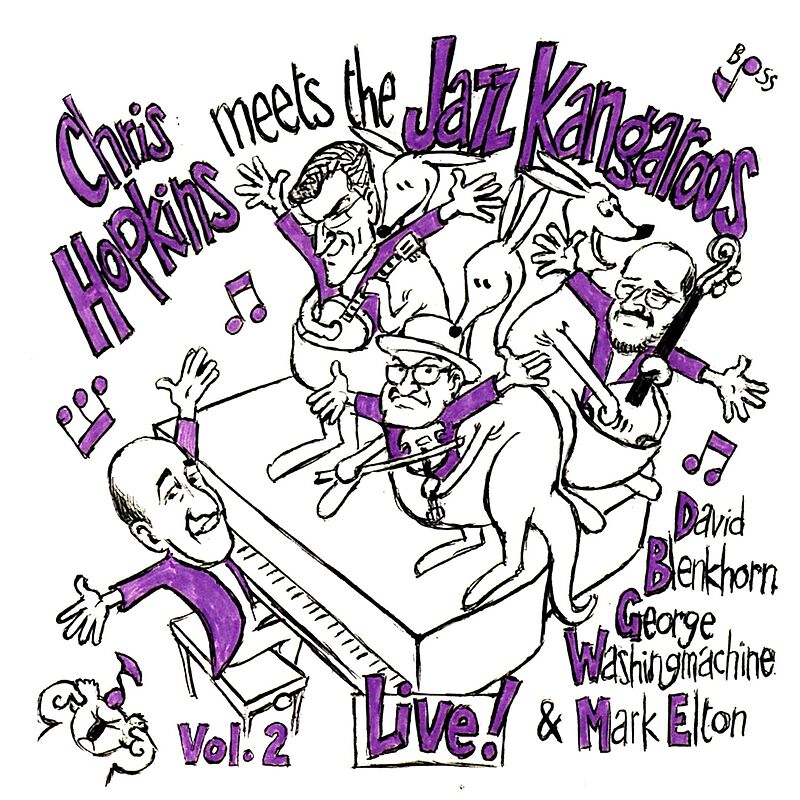 Chris Hopkins Meets The Jazz Kangaroos Vol. 2-live