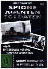 Spione, Agenten, Soldaten - Folge 23: Unternehmen Nordpol - Kampf der Geheimdienste DVD