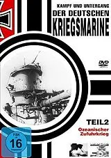 Kampf und Untergang der deutschen Kriegsmarine - Teil 2 DVD