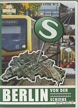 Berlin von der Schiene DVD
