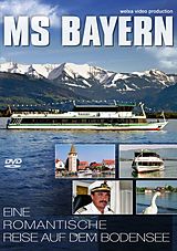 MS Bayern - Eine Romantische Reise auf dem Bodensee DVD