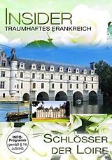Insider - Frankreich Schlösser Der Loire DVD
