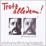 Wolf Biermann CD Trotz Alledem!