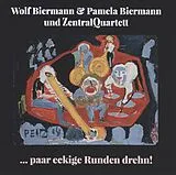 Wolf & Pamela&Zentral Biermann CD ...paar Eckige Runden Mehr
