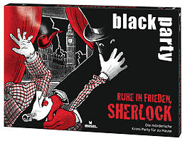 black party Ruhe in Frieden, Sherlock Spiel