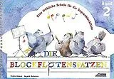 Karin Schuh Notenblätter Die Blockflötenspatzen (Der Blockflötenspatz Band 2)
