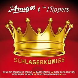 Die Amigos & Die Flippers CD Schlagerkönige