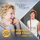 Peggy March CD Mit 17 Hat Man Noch Träume - Jubiläums Edition