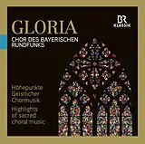 Peter/BR Chor/+ Dijkstra CD Gloria: Sacred Choral Music