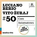 Chor des Bayerischen Rundfunks CD Berio: Coro/Zuraj: Automatones