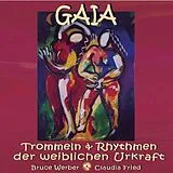 Bruce Werber & Claudia Fried CD Gaia-Trommel Der Weiblichen Urkraft