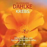Audio CD (CD/SACD) Krebs - Aktivierung der Selbstheilungskräfte von Rüdiger Dahlke