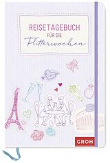 Kartonierter Einband Reisetagebuch für die Flitterwochen von Groh Verlag