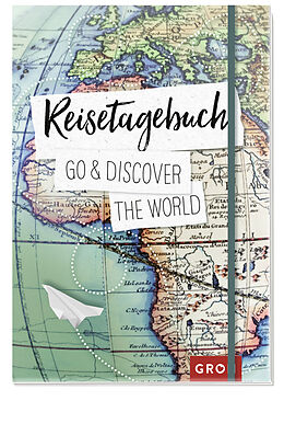 Fester Einband Reisetagebuch Go &amp; discover the world von 