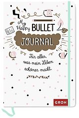 Tagebuch geb Happy Bullet Journal von 