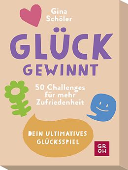 Textkarten / Symbolkarten Glück gewinnt - 50 Challenges für mehr Zufriedenheit von Gina Schöler, Franziska Misselwitz