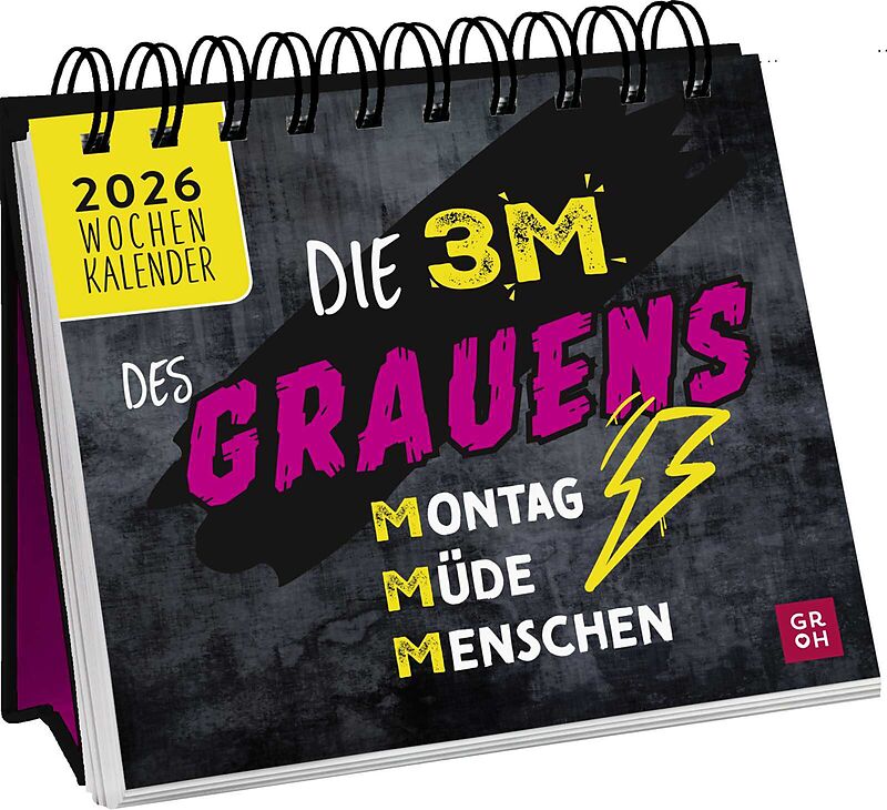 Mini-Wochenkalender 2026: Die 3 M des Grauens: Montag. Müde. Menschen.