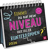 Kalender Postkartenkalender 2026: Kommst du auf mein Niveau oder soll ich runterkommen? von Julia Buck