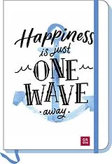 Blankobuch geb Notizbuch Happiness is just one wave away von 