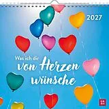 Kalender Wandkalender 2027: Was ich dir von Herzen wünsche von 