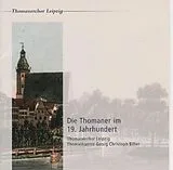 Thomanerchor Leipzig CD Die Thomaner Im 19. Jahrhundert