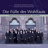 Frauen Des Kammerchors Bad Hom CD Fülle Des Wohllauts-Romant.Musik Für Frauenchor