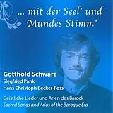 Schwarz/Pank/Becker-Foss CD ...Mit Der Seel' Und Mundes Stimm'