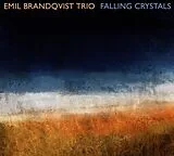 Emil Brandqvist Trio CD Falling Crystals