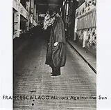 Francesca Lago Vinyl Mirrors Against The Sun (LP)