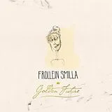 Frollein Smilla CD Golden Future